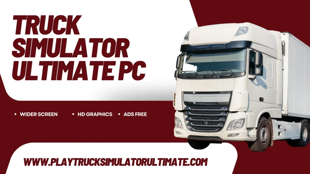 Features of Truck Simulator Ultimate pc
